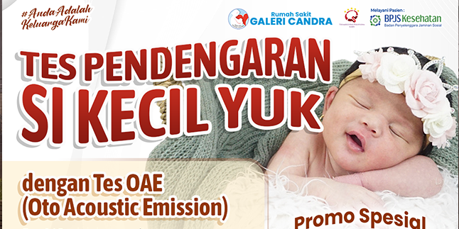Promosi Spesial Price Tes OAE (Oto Acoustic Emission)!!!